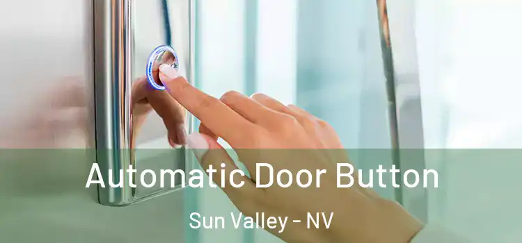  Automatic Door Button Sun Valley - NV