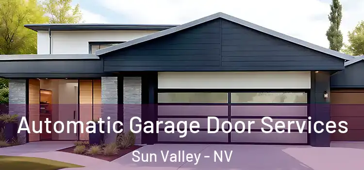  Automatic Garage Door Services Sun Valley - NV