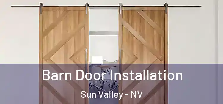  Barn Door Installation Sun Valley - NV