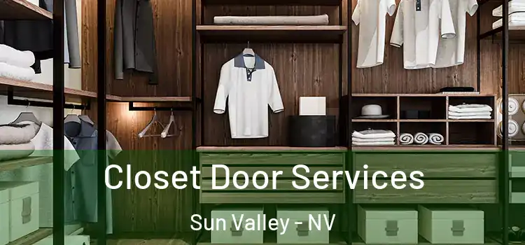  Closet Door Services Sun Valley - NV