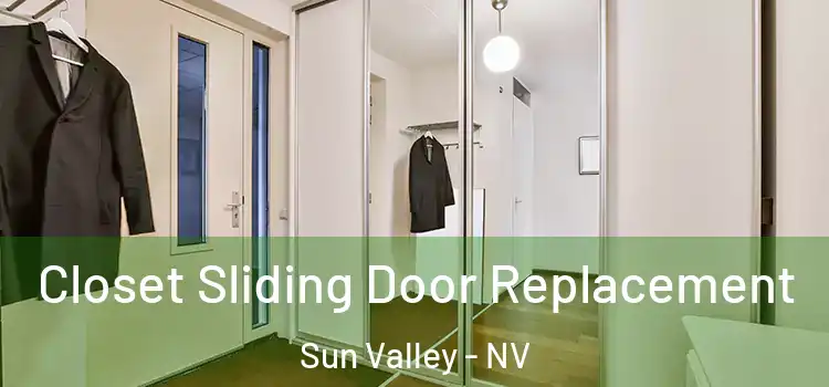  Closet Sliding Door Replacement Sun Valley - NV