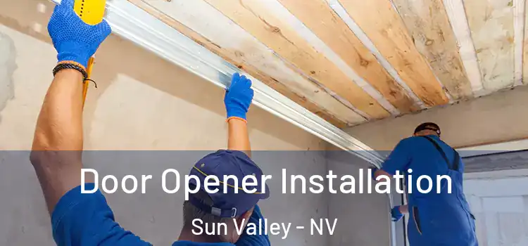  Door Opener Installation Sun Valley - NV