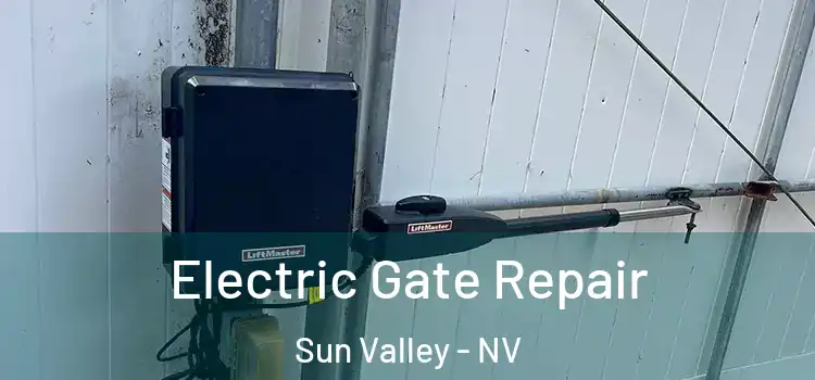  Electric Gate Repair Sun Valley - NV