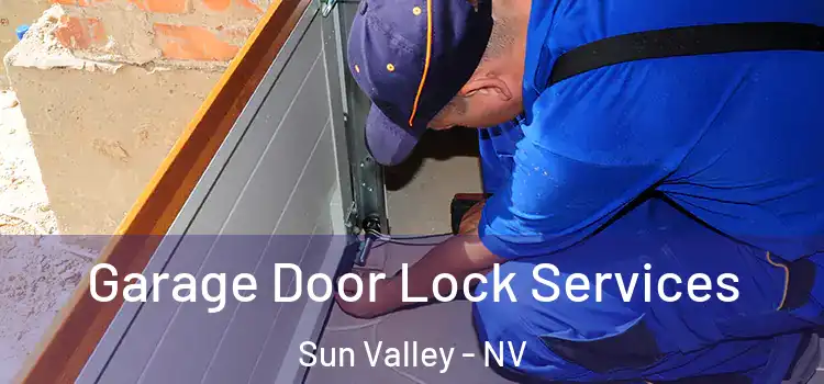  Garage Door Lock Services Sun Valley - NV