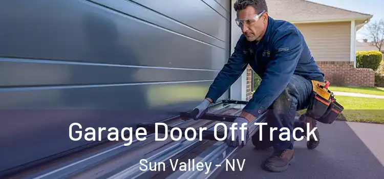  Garage Door Off Track Sun Valley - NV