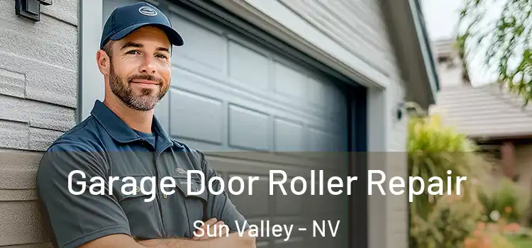  Garage Door Roller Repair Sun Valley - NV