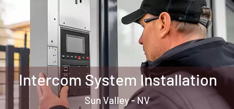  Intercom System Installation Sun Valley - NV