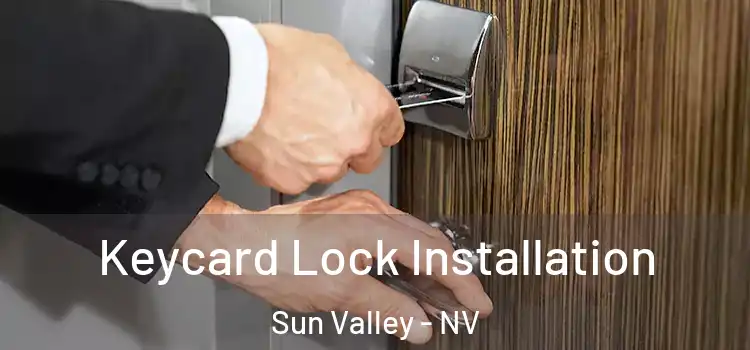  Keycard Lock Installation Sun Valley - NV