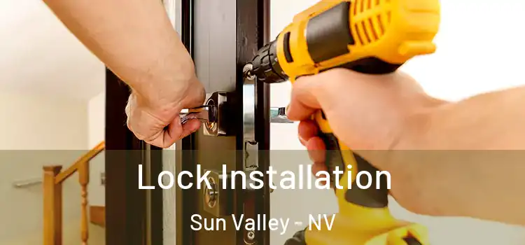  Lock Installation Sun Valley - NV