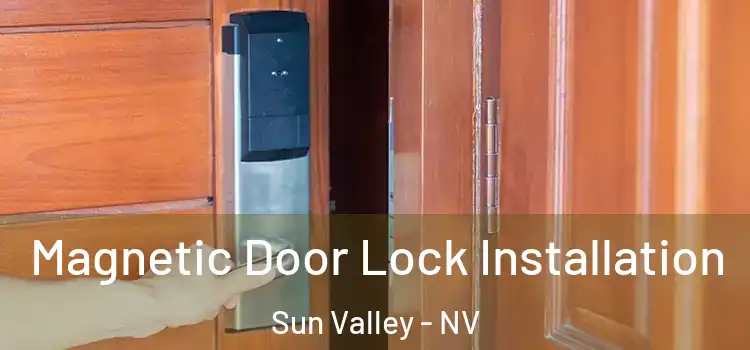  Magnetic Door Lock Installation Sun Valley - NV