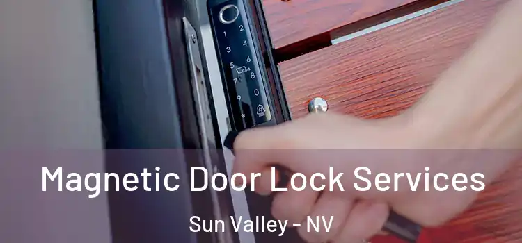  Magnetic Door Lock Services Sun Valley - NV