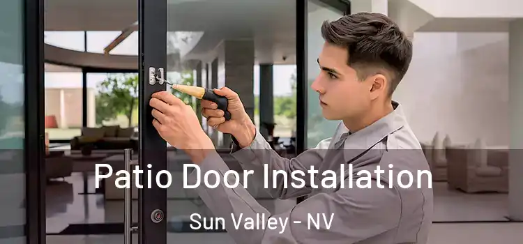 Patio Door Installation Sun Valley - NV