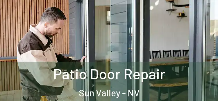  Patio Door Repair Sun Valley - NV