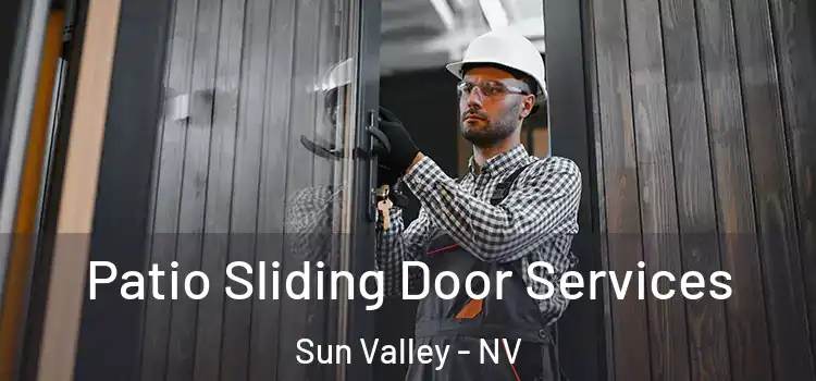  Patio Sliding Door Services Sun Valley - NV