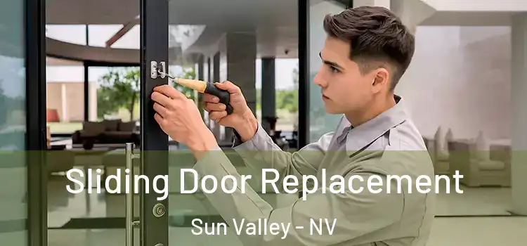  Sliding Door Replacement Sun Valley - NV