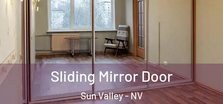  Sliding Mirror Door Sun Valley - NV
