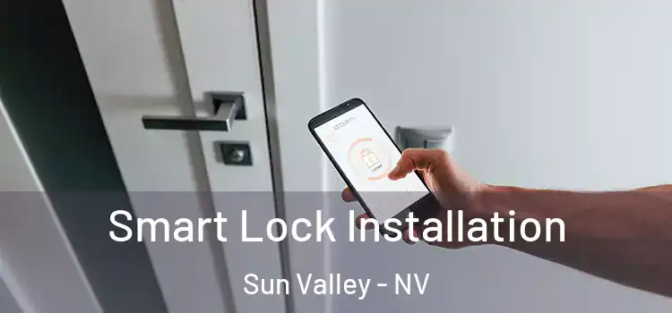  Smart Lock Installation Sun Valley - NV
